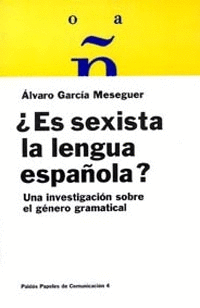 ES SEXISTA LA LENGUA ESPA�OLA
