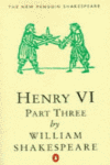 HENRY VI PART THREE