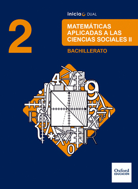 INICIA DUAL MATEM�TICAS APLICADAS A LAS CIENCIAS SOCIALES. 2.� BACHILLERATO. LIB