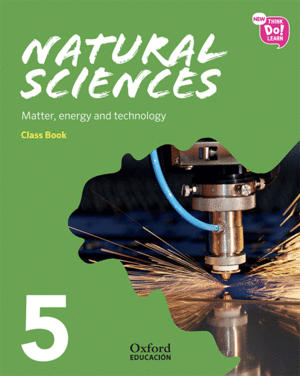 NEW THINK DO LEARN NATURAL SCIENCES 5 MODULE 3. MATTER, ENERGY AND TECHNOLOGY. C