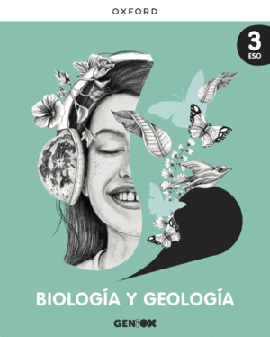 BIOLOGÍA Y GEOLOGÍA 3º ESO. LIBRO DEL ESTUDIANTE. GENIOX
