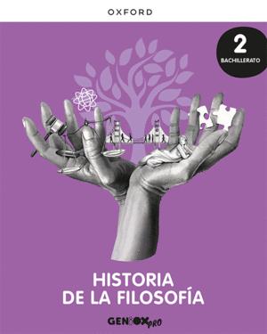 HISTORIA DE LA FILOSOFA 2 BACHILLERATO. LIBRO DEL ESTUDIANTE. GENIOX PRO