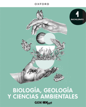 BIOLOG�A, GEOLOG�A Y CC. AMBIENTALES 1� BACHILLERATO. LIBRO DEL ESTUDIANTE. GENI