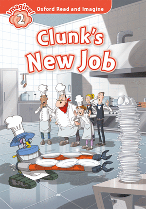 OXFORD READ AND IMAGINE 2. CLUNKS NEW JOB MP3 PACK