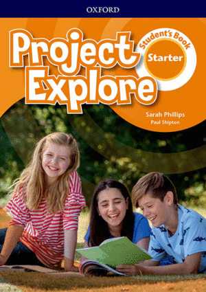PROJECT EXPLORE STARTER. STUDENT'S BOOK