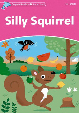 SILLY SQUIRREL    STARTER LEVEL