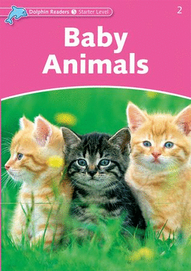 BABY ANIMALS     STARTER LEVEL
