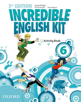 INCREDIBLE ENGLISH KIT 6: ACTIVITY BOOK 3RD EDITION