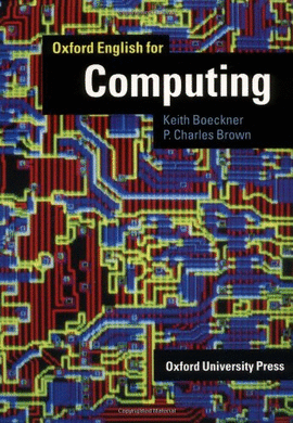 OXFORD ENGLISH FOR COMPUTING: STUDENT'S BOOK