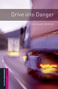 OXFORD BOOKWORMS STARTER. DRIVE INTO DANGER MP3 PACK
