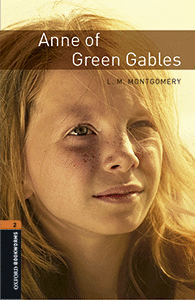 OXFORD BOOKWORMS LIBRARY 2. ANNE OF GREEN GABLES M
