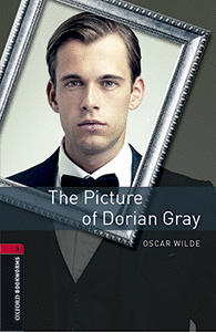 OXFORD BOOKWORMS LIBRARY 3. THE PICTURE OF DORIAN