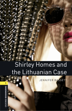 OXFORD BOOKWORMS 1. SHIRLEY HOMES AND THE LITHUANIAN CASE MP3 PACK