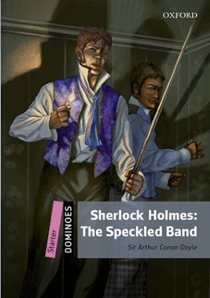 SHERLOCK HOLMES: THE SPECKLED BAND