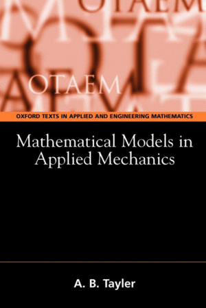 MATHEMATICAL MODELS IN APPLIED MECHANICS