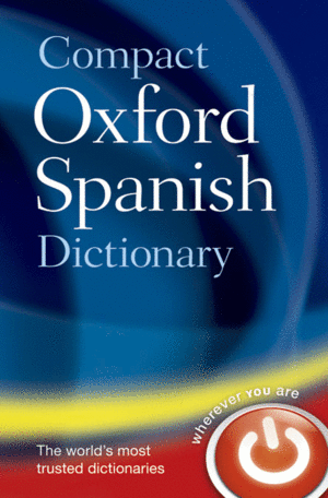 013 COMPACT OXFORD SPANISH DICTIONARY