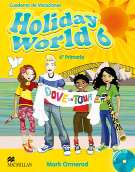 HOLIDAY WORLD 6� PRIMARIA + CD - CUADERNO DE VACACIONES