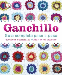 GANCHILLO GUIA COMPLETA PASO A PASO