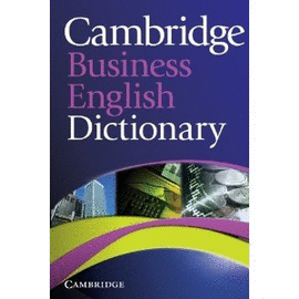 CAMBRIDGE BUSINES ENGLISH DICTIONARY