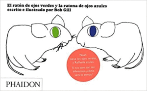 BOB GILL: RATON OJOS VERDES RATONA OJOS AZULES