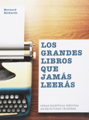 LOS GRANDES LIBROS QUE JAMAS LEERAS