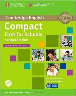 COMPACT FIRST FOR SCHOOLS STUDENT'S BOOK WITH ANSWERS WITH CD-ROM 2ND EDITION