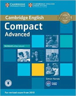COMPACT ADVANCED WORKBOOK WITHOUT ANSWERS + AUDIO CD