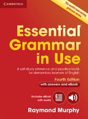 ESSENTIAL GRAMMAR IN USE WITH ANSWERS AND INTERACTIVE EBOOK (4TH