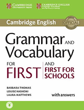 GRAMMAR AND VOCABULARY FOR FIRST AND FIRST FOR SCHOOLS BOOK WITH