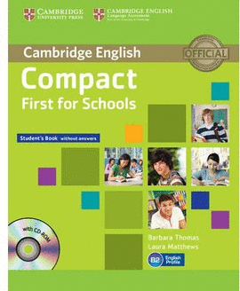COMPACT FIRST FOR SCHOOLS (FCE) STD WITHOUT ANSWERS + CD-ROM