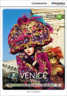 CAMBRIDGE DISCOVERY B1 - VENICE - THE FLOATING CITY