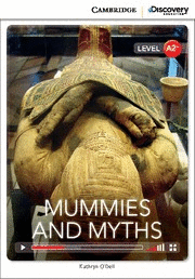 CAMBRIDGE DISCOVERY A2+ - MUMMIES AND MYTHS