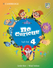 BE CURIOUS LEVEL 4 PUPIL'S BOOK