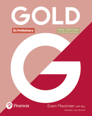 GOLD B1 PRELIMINARY NEW EDITION EXAM MAXIMISER WITH KEY