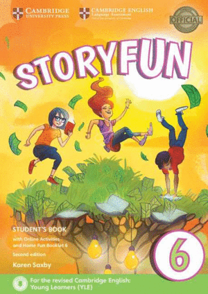 STORYFUN FOR FLYERS 6 STUDENT'S BOOK WITH ONLINE ACTIVITIES AND HOME FUN BOOKLET