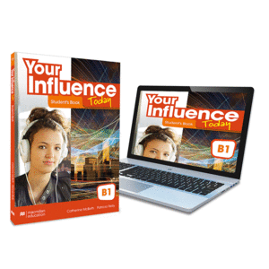 YOUR INFLUENCE TODAY B1 STUDENT'S BOOK: LIBRO DE TEXTO Y VERSI�N DIGITAL (LICENC