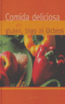 COMIDA DELICIOSA SIN GLUTEN TRIGO NI LACTEOS