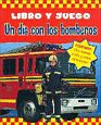 UN DIA CON LOS BOMBEROS - LIBRO + JUEGO