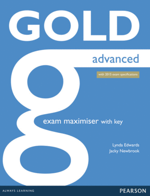 GOLD ADVANCED (2015 EXAM) EXAM MAXIMIZER WITH KEY AND ONLINE AUDI