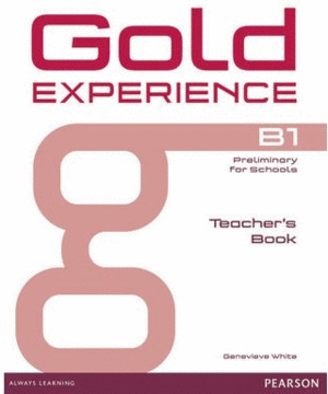 *** GOLD EXPERIENCE B1 TEACHER'S BOOK