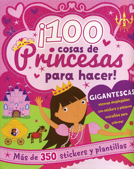 100 COSAS DE PRINCESA PARA HACER