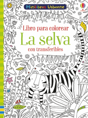 LA SELVA CON TRANSFERIBLES LIBRO COLOREA