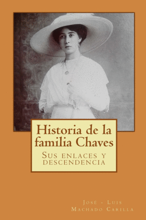 HISTORIA DE LA FAMILIA CHAVES