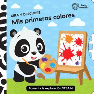 GIRA Y DESCUBRE. MIS PRIMEROS COLORES. BABY EINSTEIN