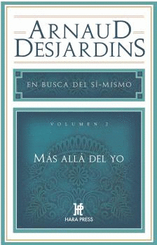 EN BUSCA DEL SI MISMO VOL 2 MAS ALLA DEL YO