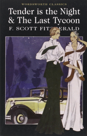 TENDER IS THE NIGHT & THE LAST TYCOON