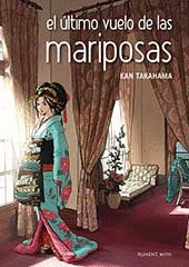 EL �LTIMO VUELO DE LAS MARIPOSAS