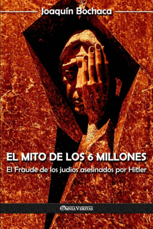 EL MITO DE LOS 6 MILLONES