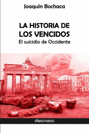 LA HISTORIA DE LOS VENCIDOS