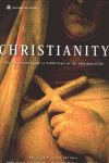 CHRISTIANITY ILUSTRATED GUIDE TO 2,000 YEARS CHRISTIAN FAI